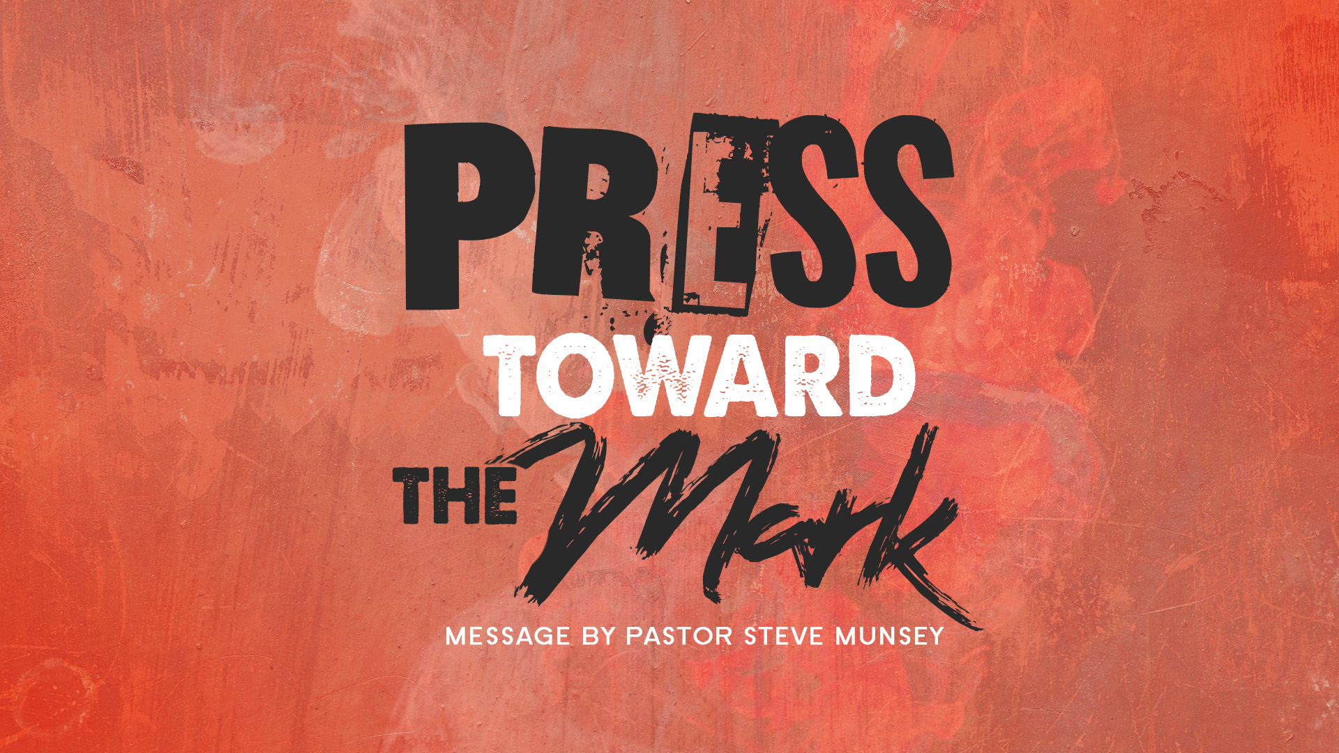 Press toward the Mark